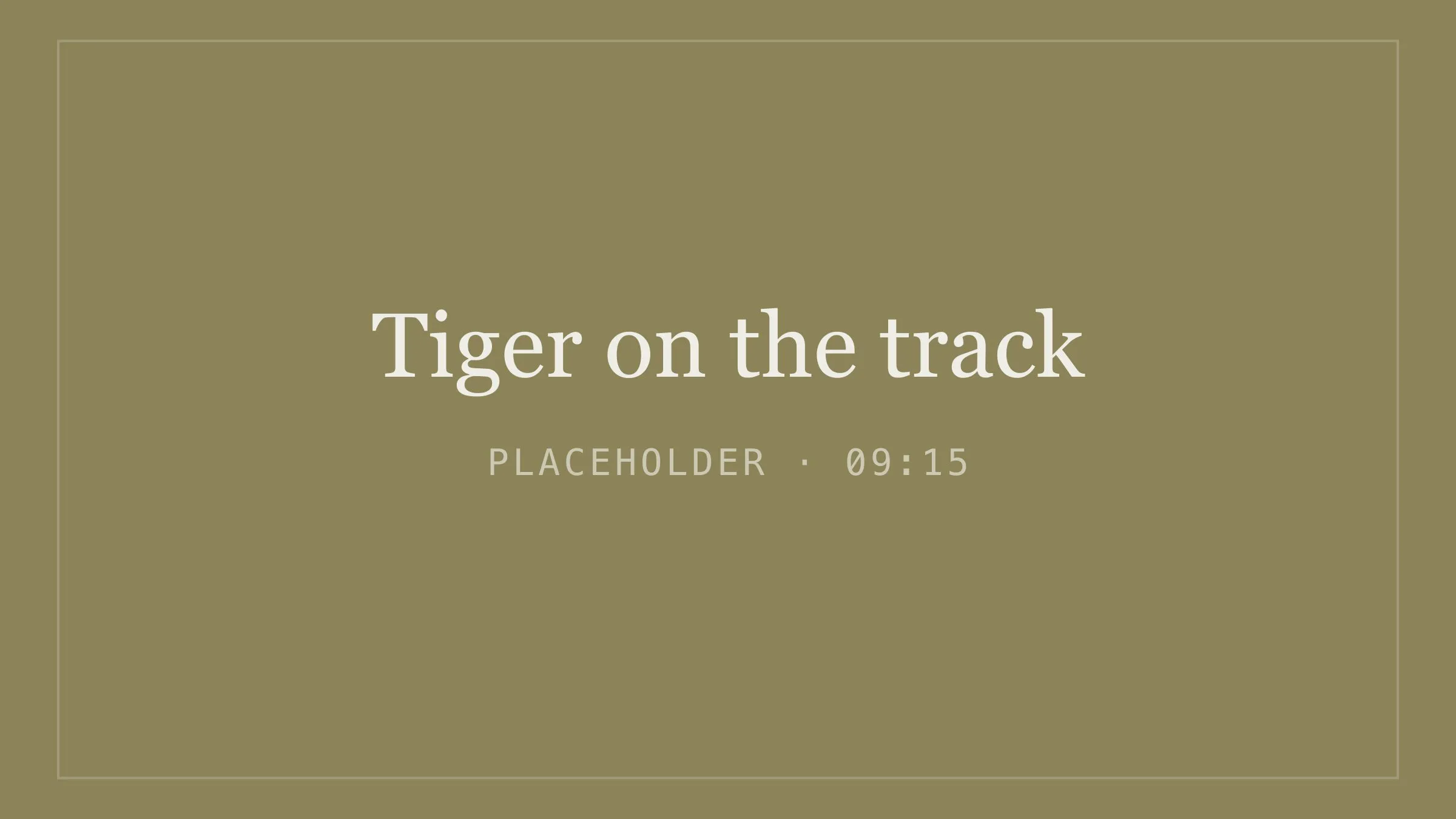 Placeholder image for tiger on the track